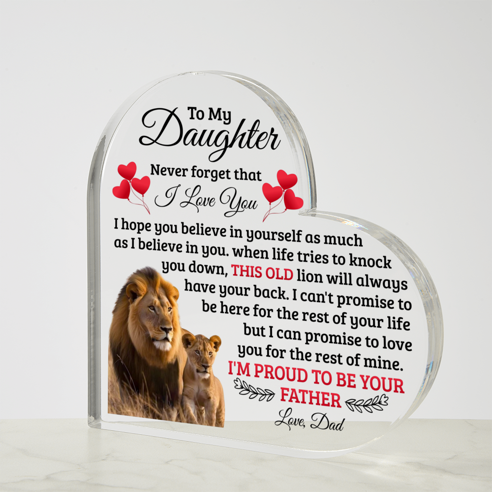 TO MY DAUGHTER OLD LION HEART ACRYLIC PLAQUE